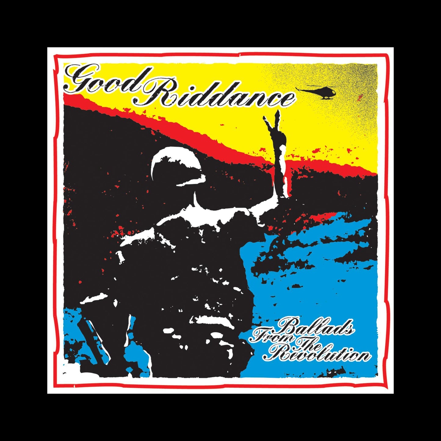 Good Riddance — Ballads From Revolution
