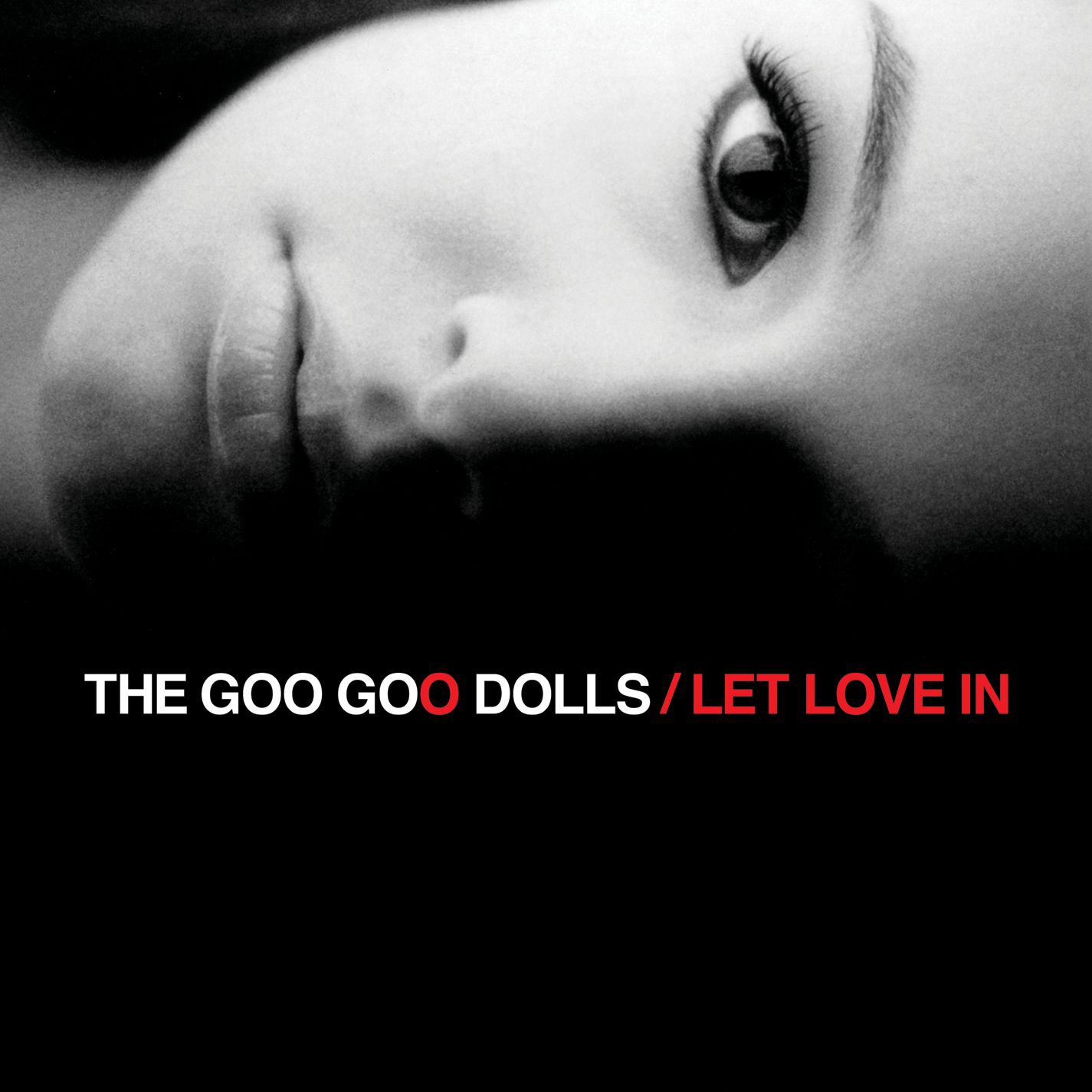 Goo Goo Dolls — Let Love In