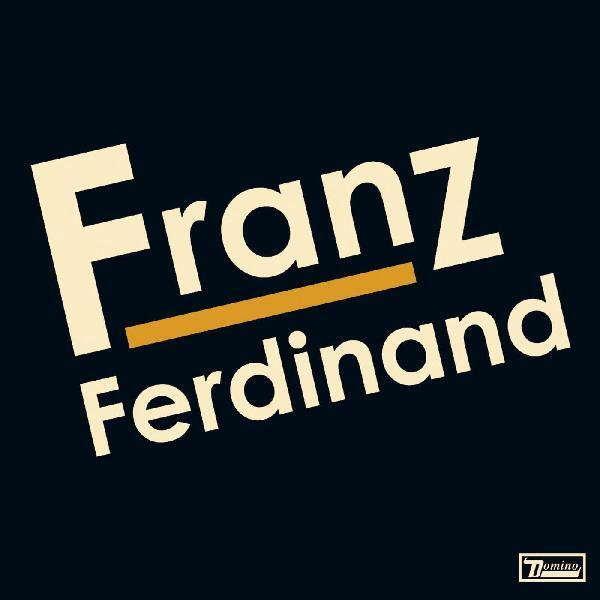 Franz Ferdinand — Franz Ferdinand