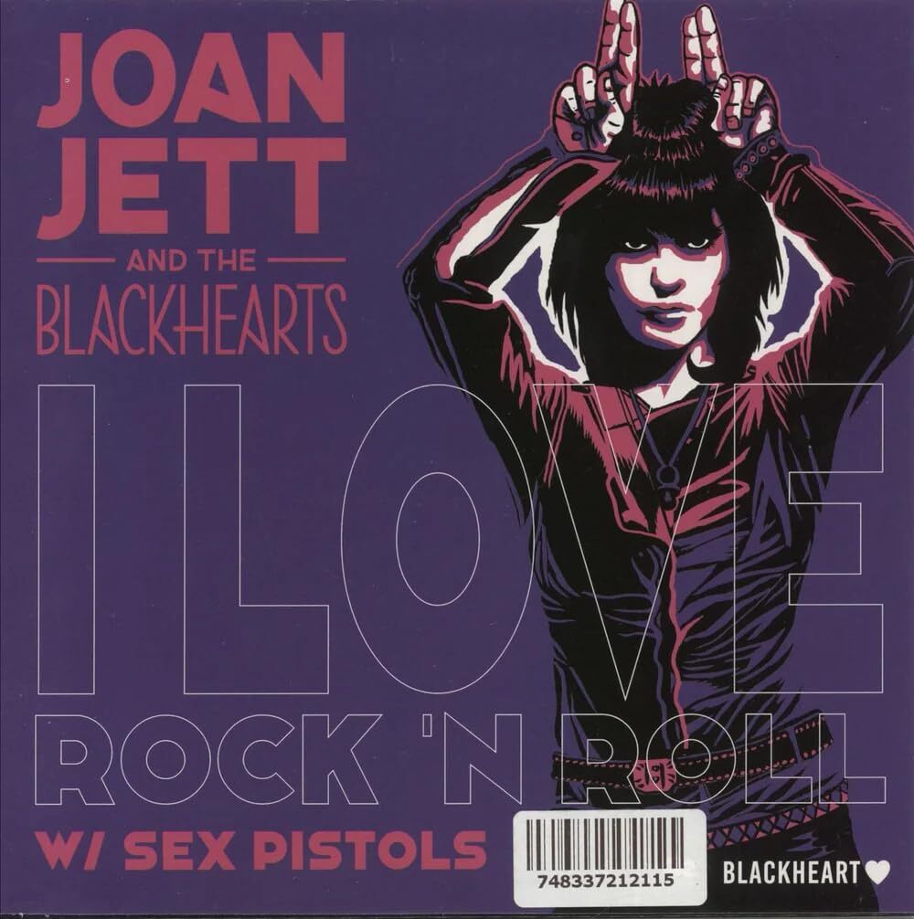 Joan & The Blackhearts Jett — I Love Rock & Roll (Sex Pistols) / Bad Reputation