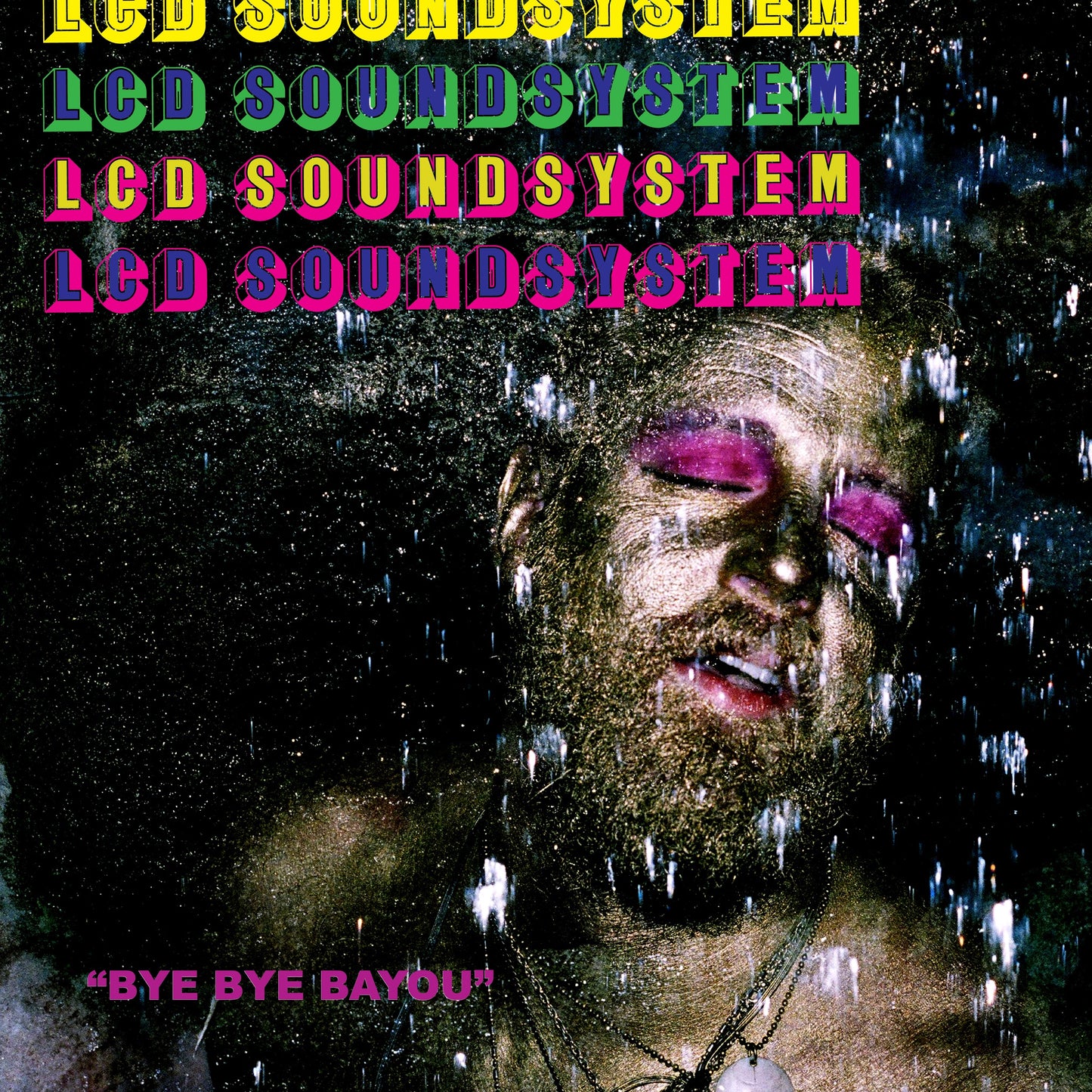 Lcd Soundsystem — Bye Bye Bayou