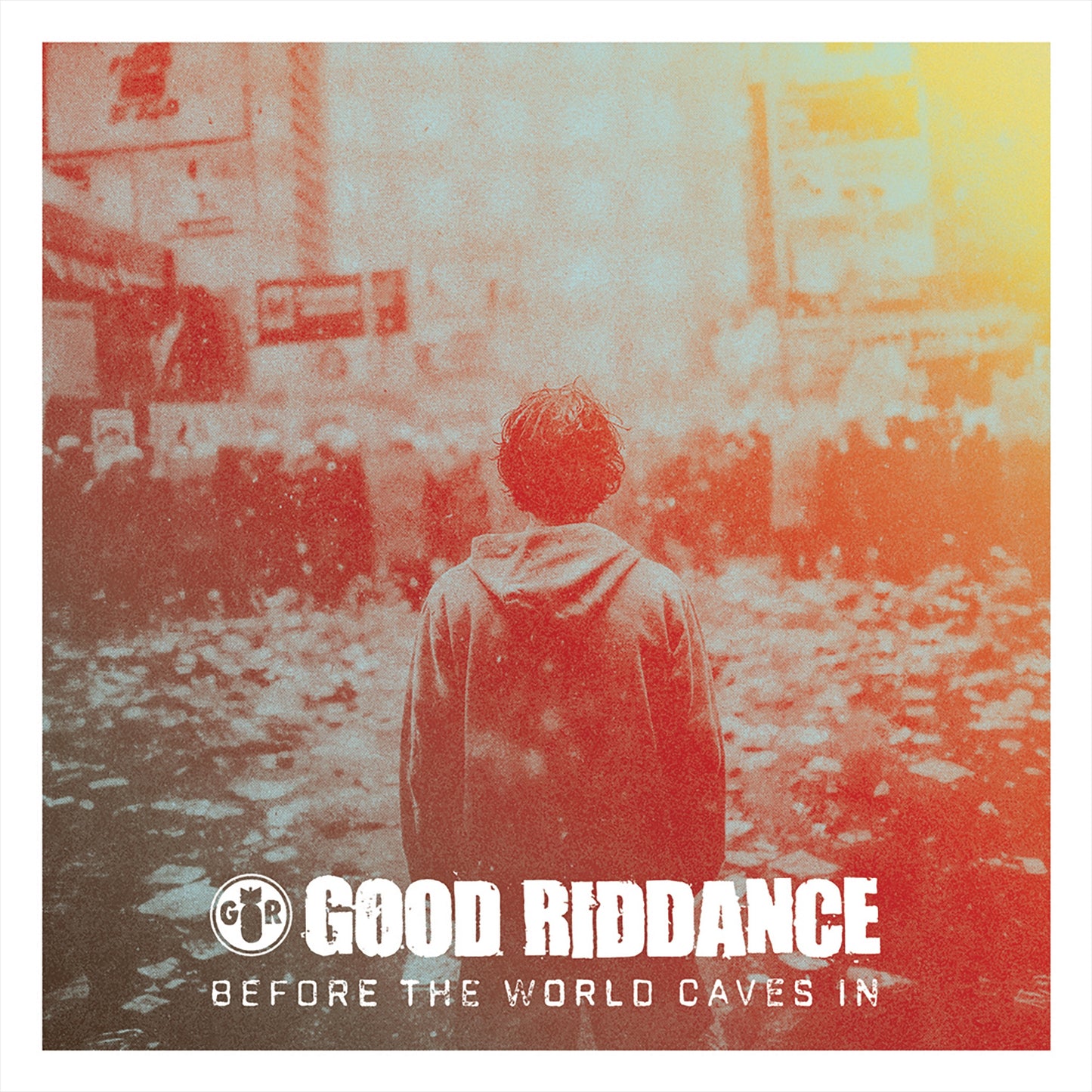 Good Riddance — Before the World Caves In