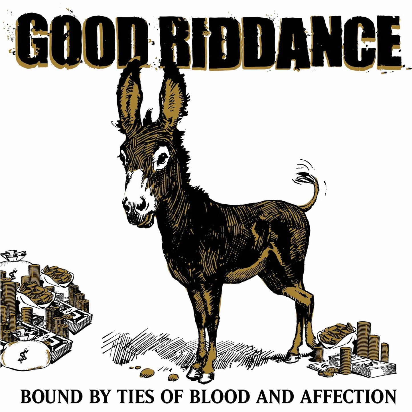 Good Riddance — Bound By Ties Of Blood And Affection