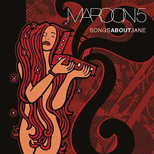 Maroon 5 — Songs About Jane — 180g Audiophile