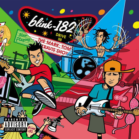 Blink 182 — The Mark, Tom, And Travis Show