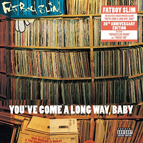 Fatboy Slim — You've Come A Long Way Baby