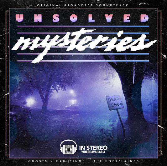 Unsolved Mysteries: Ghosts / Hauntings / The Unexplained (Original Soundtrack)