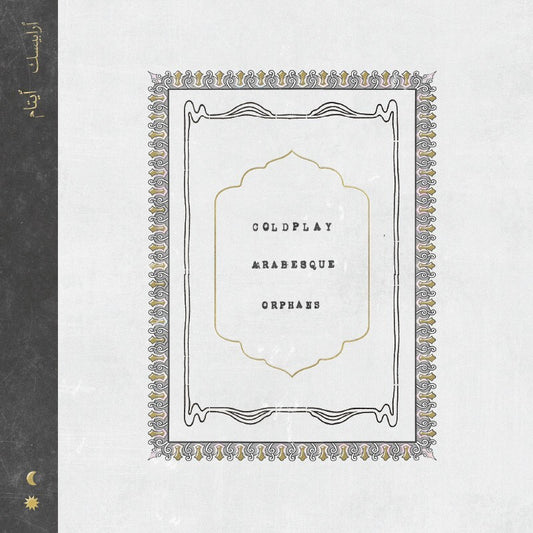 Coldplay — Arabesque / Orphans