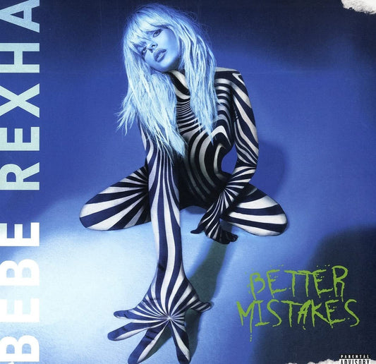Bebe Rexha — Better Mistakes
