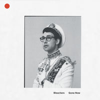 Bleachers — Gone Now — Vinyle Gold — 180g Audiophile