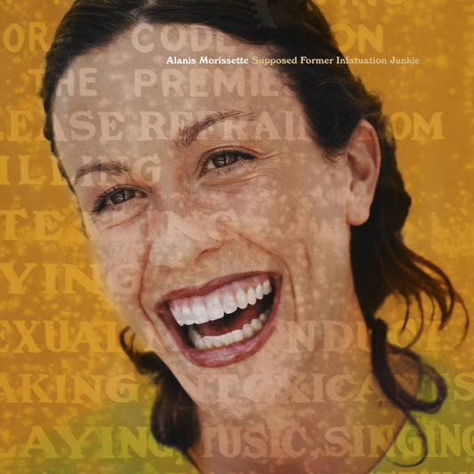 Alanis Morissette — Supposed Former Infatuation Junkie