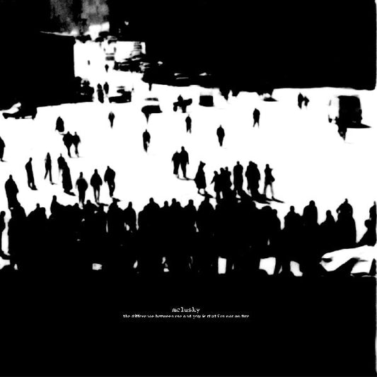 Mclusky — The Difference Between Me and You Is That I'm Not On Fire — 180g Audiophile