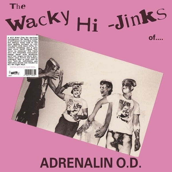 Adrenalin O.D. — The Wacky Hi-Jinks Of Adrenalin O.D.