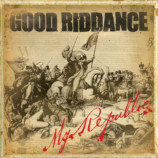 Good Riddance — My Republic
