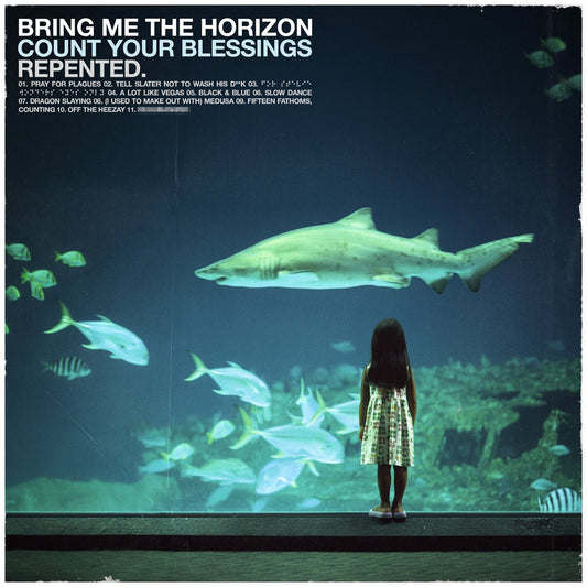 Bring Me The Horizon - Count Your Blessings - Repented